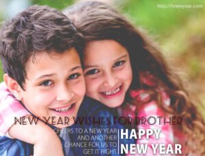 40+ Inspiring New Year Wishes 2024 for Brother SMS Quotes