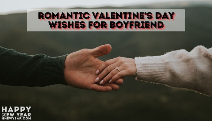 Romantic Valentine's Day Wishes for Boyfriend 2024, Messages, SMS