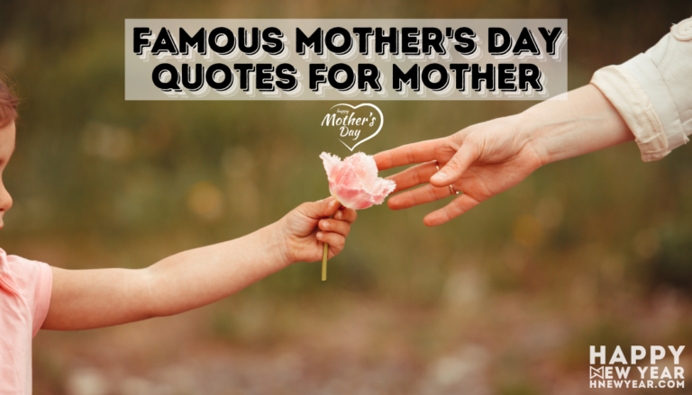 Famous Mother's Day Quotes, SMS, Messages, Wishes for MOM