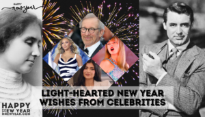 Light-Hearted New Year Wishes from Famous Celebrities