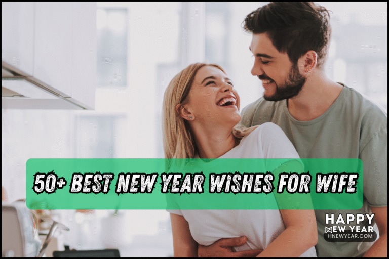 50 Best New Year Wishes for Wife